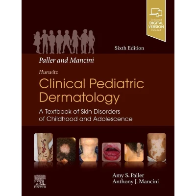 Afbeelding van Paller and Mancini Hurwitz Clinical Pediatric Dermatology: A Textbook of Skin Disorders Childhood &amp; Adolescence