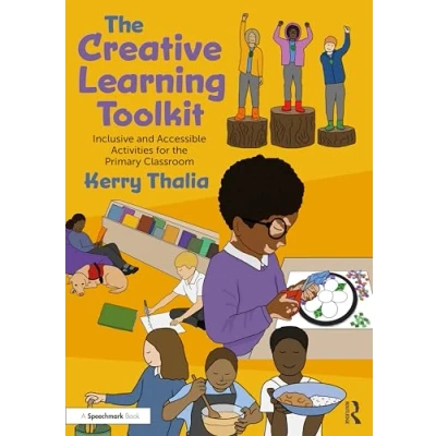Afbeelding van the Creative Learning Toolkit: Inclusive and Accessible Activities for Primary Classroom