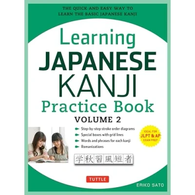 Afbeelding van Learning Japanese Kanji Practice Book Volume 2: (JLPT Level N4 &amp; AP Exam) the Quick and Easy Way to Learn Basic (Volume 2)