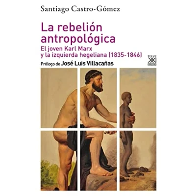 Afbeelding van la rebelión antropológica: El joven Karl Marx y izquierda hegeliana (1835 1846): 1275