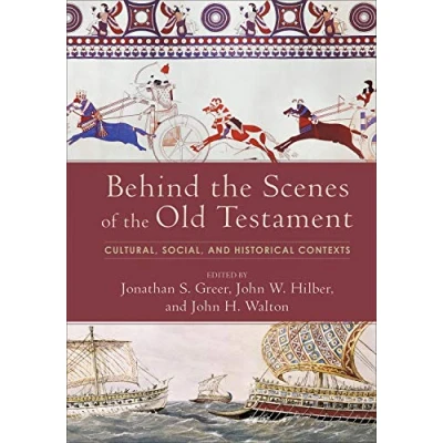 Afbeelding van Behind the Scenes of Old Testament Cultural, Social, and Historical Contexts