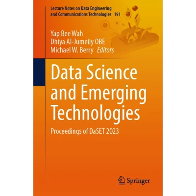 Afbeelding van Data Science and Emerging Technologies: Proceedings of DaSET 2023: 191