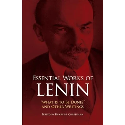 Afbeelding van Essential Works: What Is to Be Done? and Other Writings