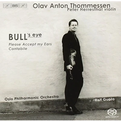 Afbeelding van Peter Herresthal, Olav Anton Thommessen, Oslo Philharmonic Orchestra Bull&#039;s Eye/Please Accept My Ears/Cantabile (Super Audio CD)
