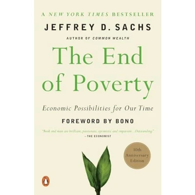Afbeelding van The End of Poverty: Economic Possibilities for Our Time