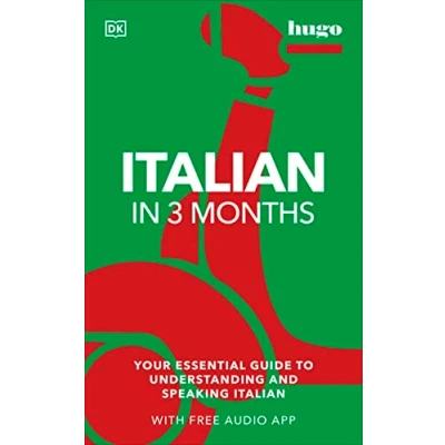 Afbeelding van Italian in 3 Months with Free Audio App: Your Essential Guide to Understanding and Speaking (Hugo Months)