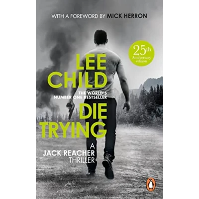 Afbeelding van Die Trying: the second gripping Jack Reacher novel in No.1 Sunday Times bestselling thriller series