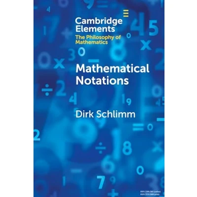 Afbeelding van Elements in the Philosophy of Mathematics Mathematical Notations