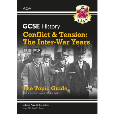 Afbeelding van GCSE History AQA Topic Guide Conflict and Tension: The Inter War Years, 1918 1939