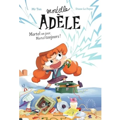 Afbeelding van Roman Mortelle Adèle, Tome 01: Adèle : Mortel un jour, toujours !