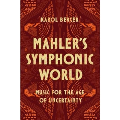 Afbeelding van Mahler&#039;s Symphonic World: Music for the Age of Uncertainty