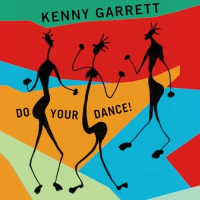 Afbeelding van Kenny Garrett Do Your Dance!