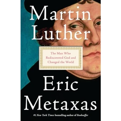 Afbeelding van Martin Luther: the Man Who Rediscovered God and Changed World