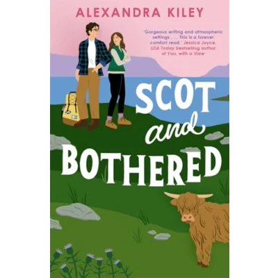 Afbeelding van Scot and Bothered: A forced proximity second chance Scottish romance