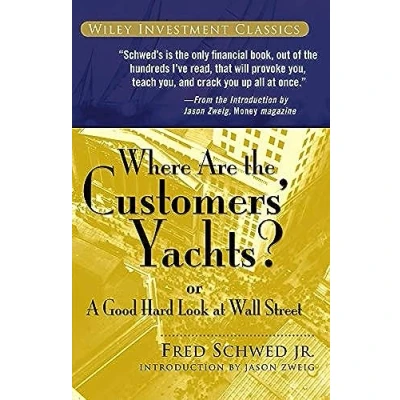 Afbeelding van Where Are the Customers&#039; Yachts?: or A Good Hard Look at Wall Street: 32