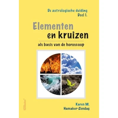 Afbeelding van Elementen en kruizen als basis van de horoscoop (Paperback)