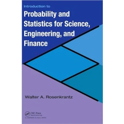 Afbeelding van Introduction to Probability And Statistics for Science, Engineering Finance