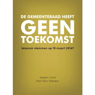 Afbeelding van De gemeenteraad heeft geen toekomst (Paperback)