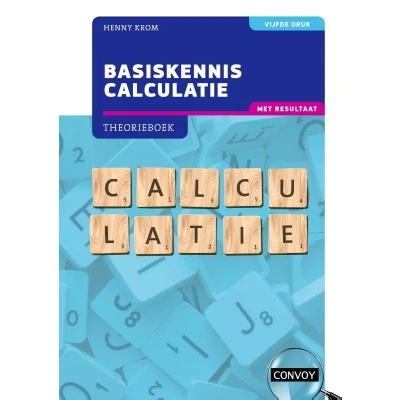 Afbeelding van Basiskennis Calculatie met resultaat 5e druk Theorieboek (Paperback)