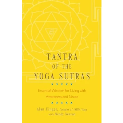 Afbeelding van Tantra of the Yoga Sutras: Essential Wisdom for Living with Awareness and Grace