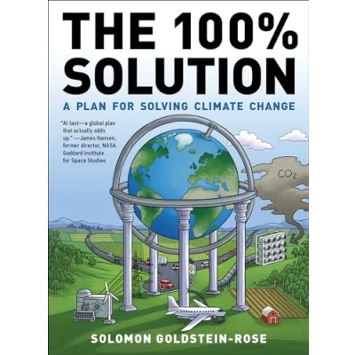 Afbeelding van The 100% Solution: A Plan for Solving Climate Change