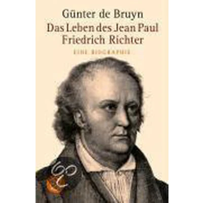 Afbeelding van Das Leben des Jean Paul Friedrich Richter