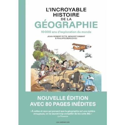 Afbeelding van L&#039;Incroyable Histoire de la géographie 10 000 ans d&#039;exploration du monde