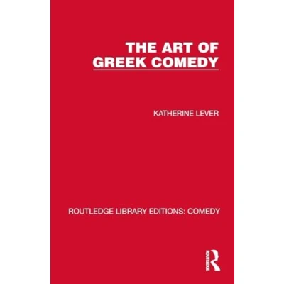 Afbeelding van The Art of Greek Comedy