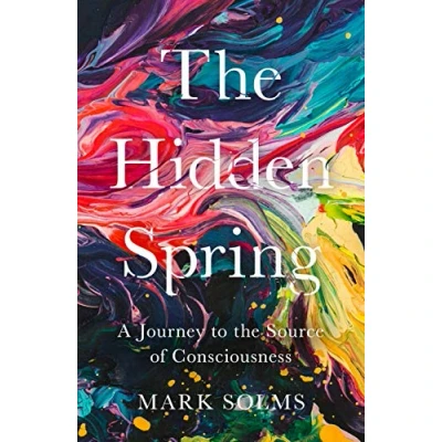 Afbeelding van the Hidden Spring: A Journey to Source of Consciousness