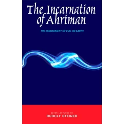 Afbeelding van The Incarnation of Ahriman: Embodiment Evil on Earth