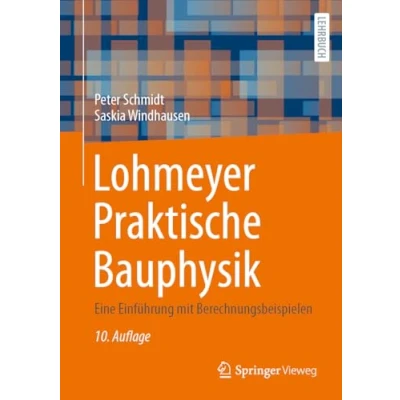 Afbeelding van Lohmeyer Praktische Bauphysik: Eine Einführung mit Berechnungsbeispielen