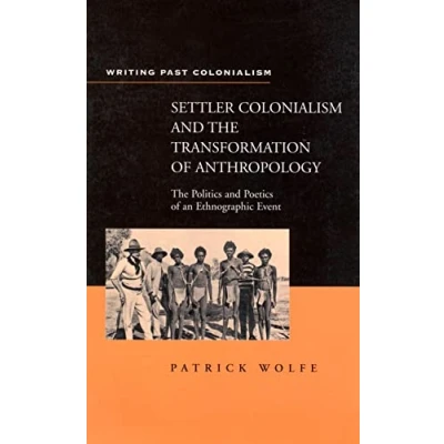 Afbeelding van Settler Colonialism And The Transformation Of Anthropology
