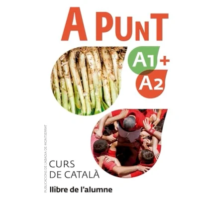 Afbeelding van A punt A1+A2. Curs de català. Llibre l&#039;alumne