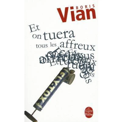 Afbeelding van Et on tuera tous les affreux