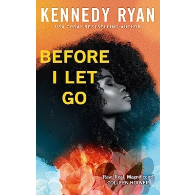 Afbeelding van Before I Let Go: the perfect angst ridden romance