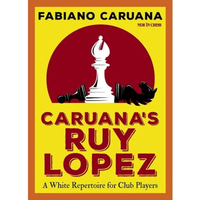 Afbeelding van Caruana&#039;s Ruy Lopez: A White Repertoire for Club Players