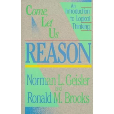 Afbeelding van Come, Let Us Reason An Introduction to Logical Thinking