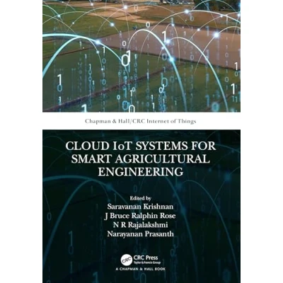 Afbeelding van Chapman &amp; Hall/CRC Internet of Things Cloud IoT Systems for Smart Agricultural Engineering