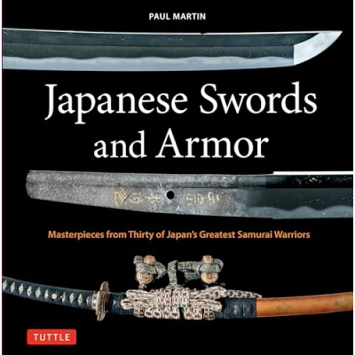 Afbeelding van Japanese Swords and Armor /anglais: Masterpieces from Thirty of Japan&#039;s Most Famous Samurai Warriors