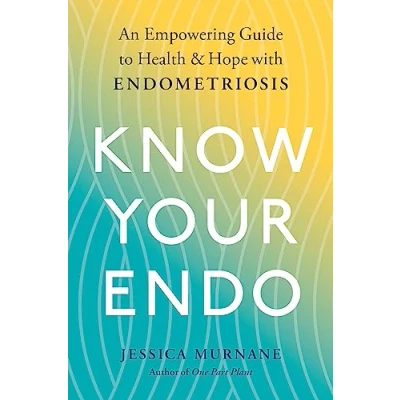 Afbeelding van Know Your Endo: An Empowering Guide to Health and Hope With Endometriosis