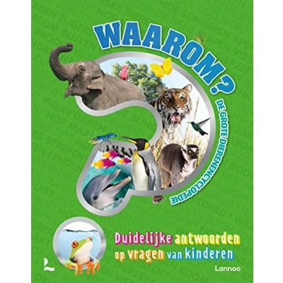 Afbeelding van Waarom? de grote dierenencyclopedie