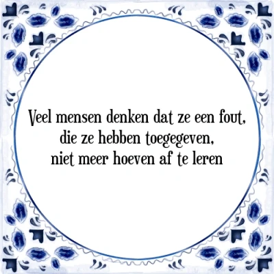 Afbeelding van Veel mensen denken dat ze een fout, die hebben Tegeltje + Spreuk