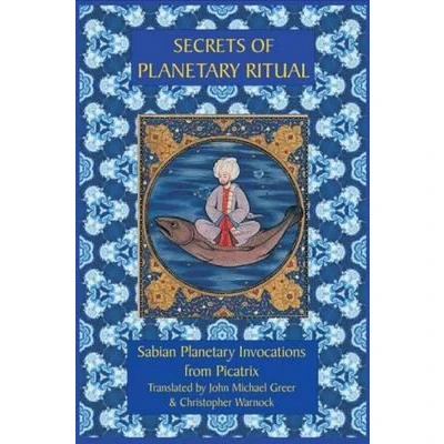 Afbeelding van Secrets of Planetary Ritual 2nd Edition