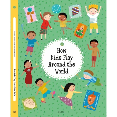 Afbeelding van How Kids Play Around the World