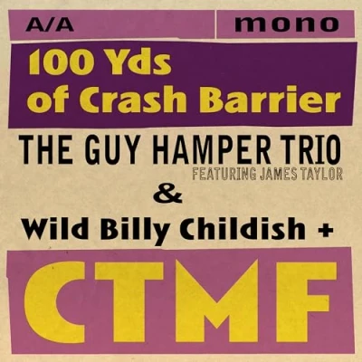 Afbeelding van Guy Trio /Wild Billy Childish &amp; Ctmf Hamper 100 Yds of Crash Barrier (Single)