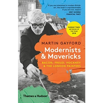 Afbeelding van Modernists &amp; mavericks: Bacon, Freud, Hockney the London painters