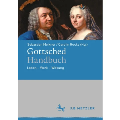 Afbeelding van Gottsched Handbuch: Leben Werk Wirkung