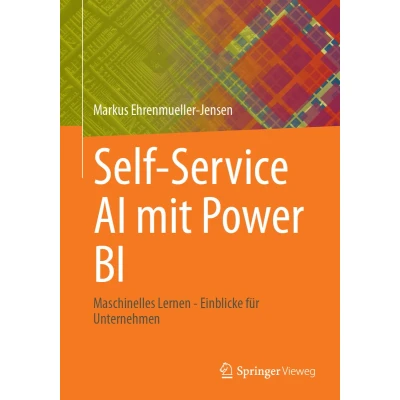 Afbeelding van Self Service AI mit Power BI: Maschinelles Lernen Einblicke für Unternehmen