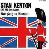 Afbeelding van Birthday In Britain Kenton Stan Orchestra