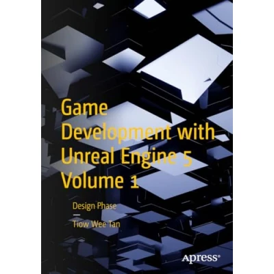 Afbeelding van Game Development with Unreal Engine 5 Volume 1: Design Phase